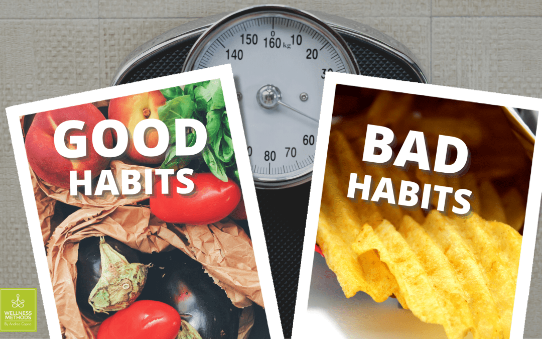 Good Habits and Bad Habits For Weight Loss