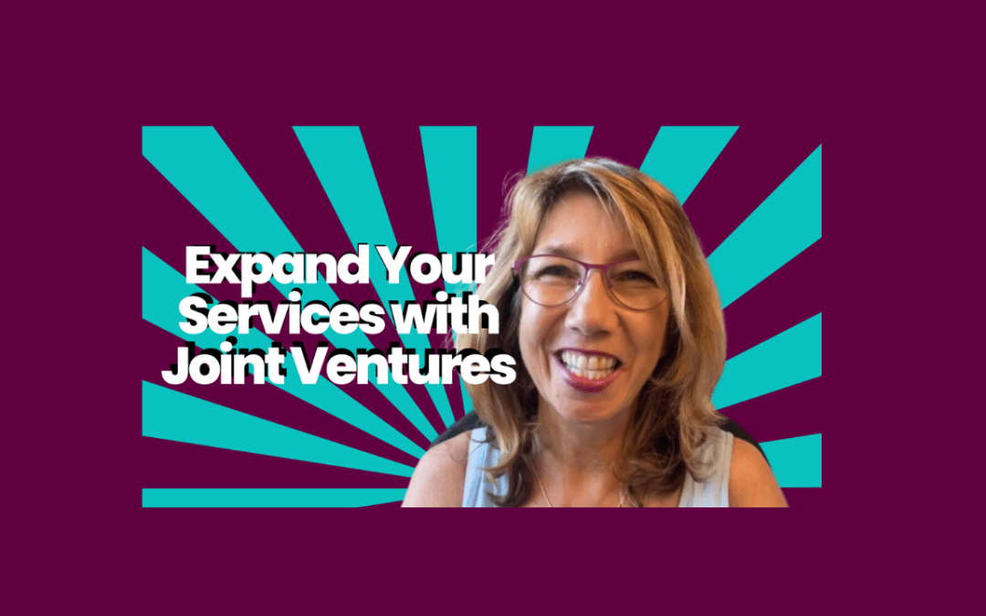 Expand Your Services with Joint Ventures
