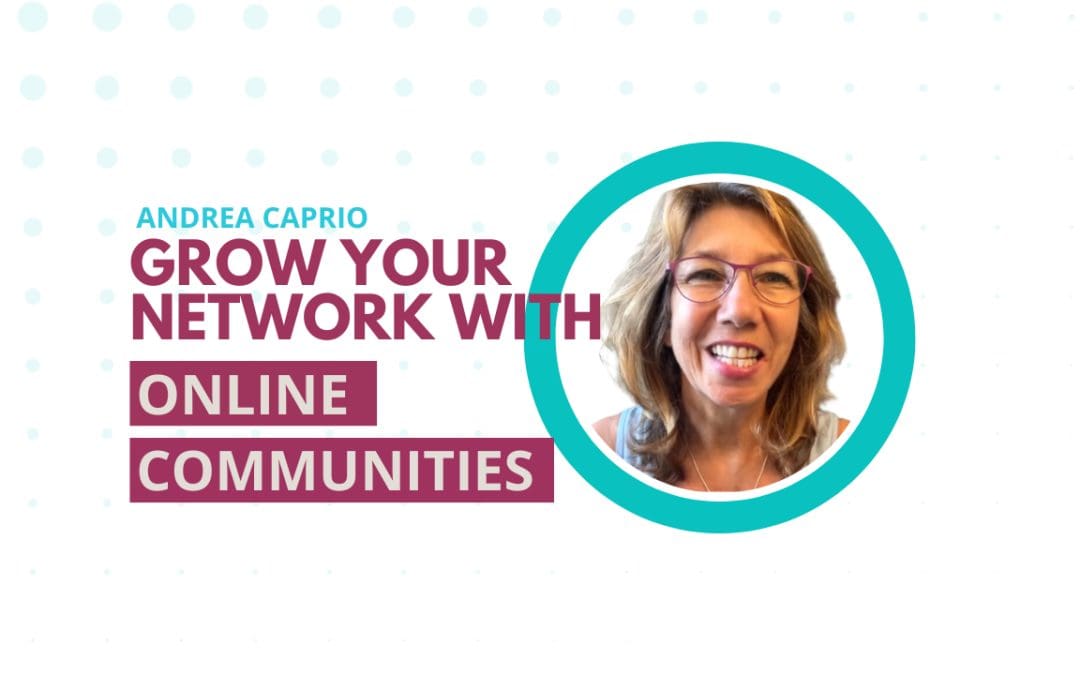 Grow Your Network with Online Communities